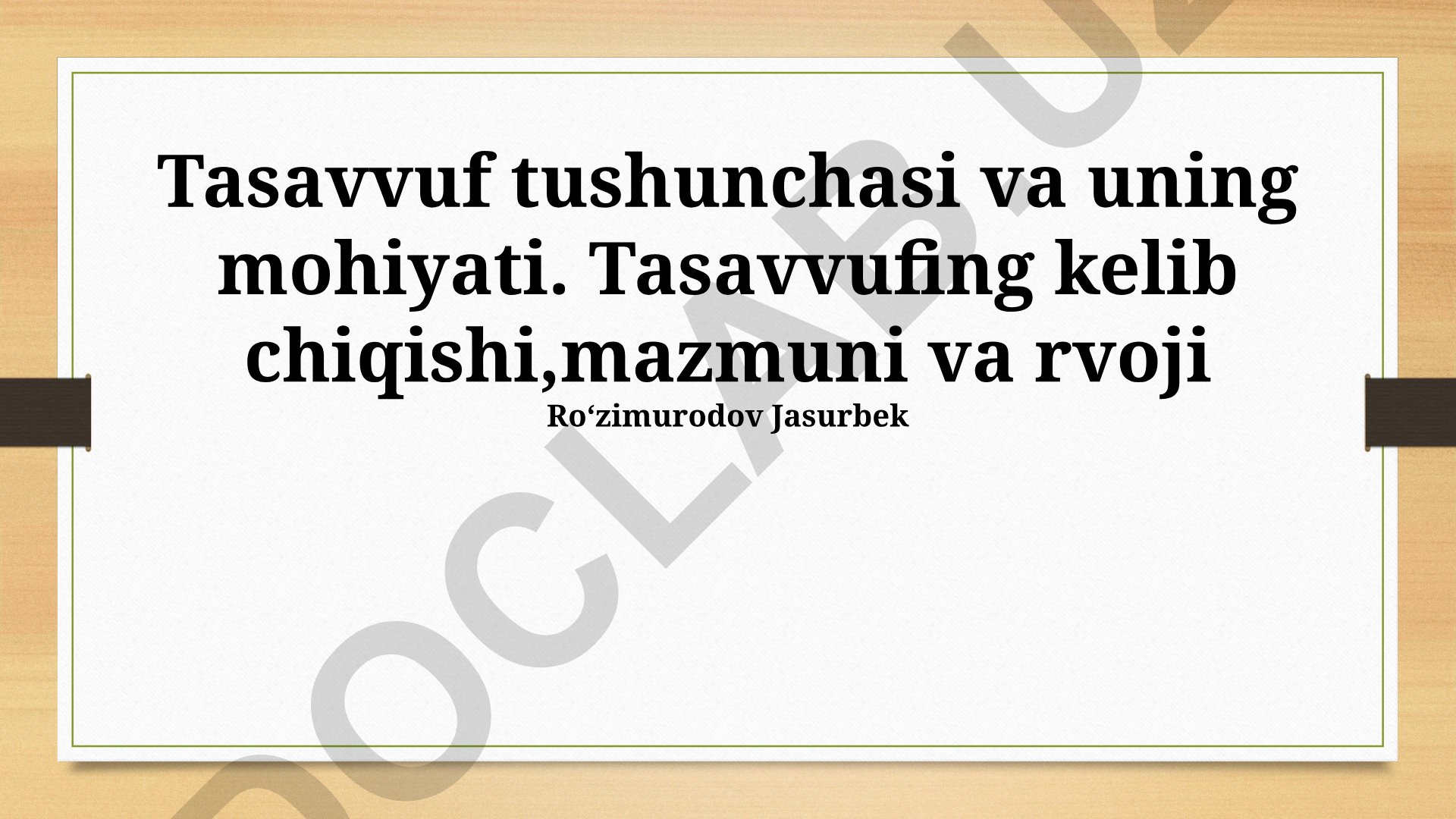 Tasavvuf tushunchasi va uning mohiyati