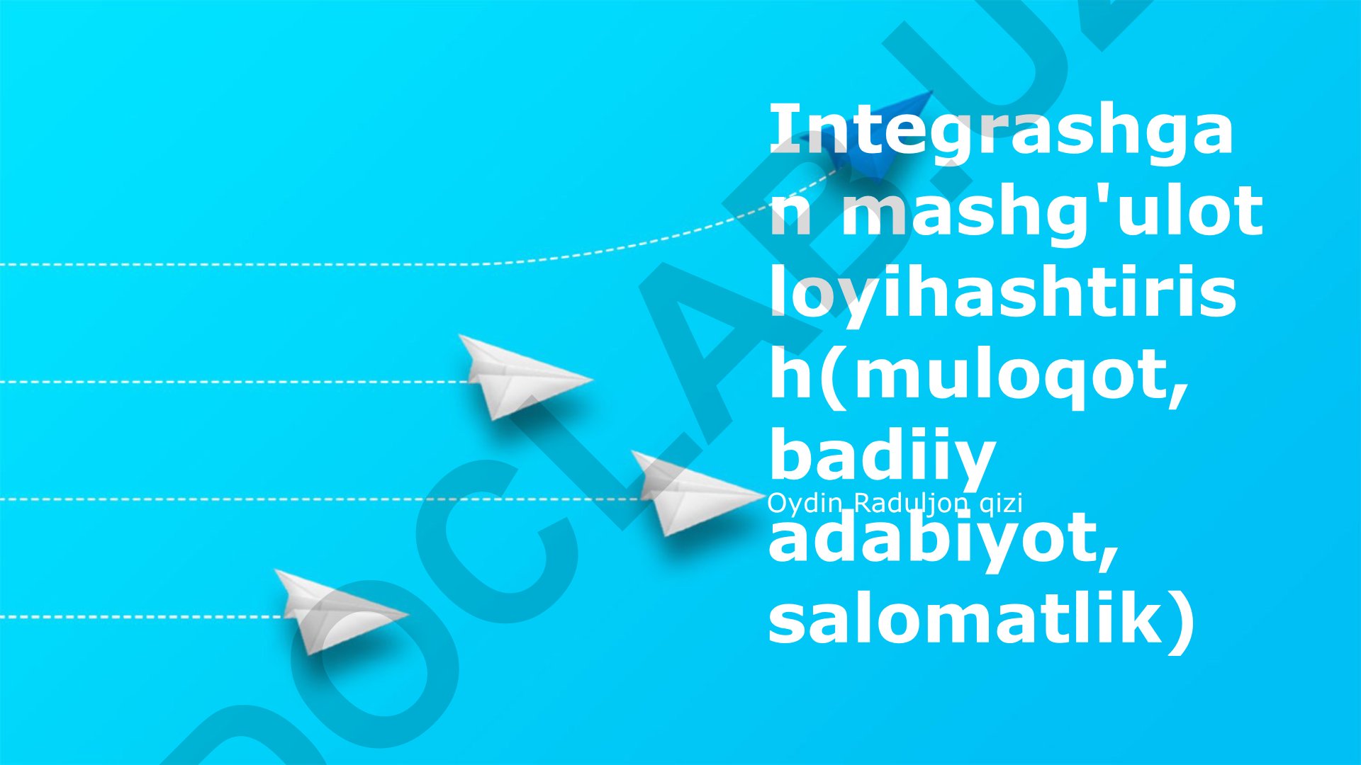Integratsiyalashgan mashg'ulot loyihashtirish (muloqot, badiiy adabiyot, salomatlik)