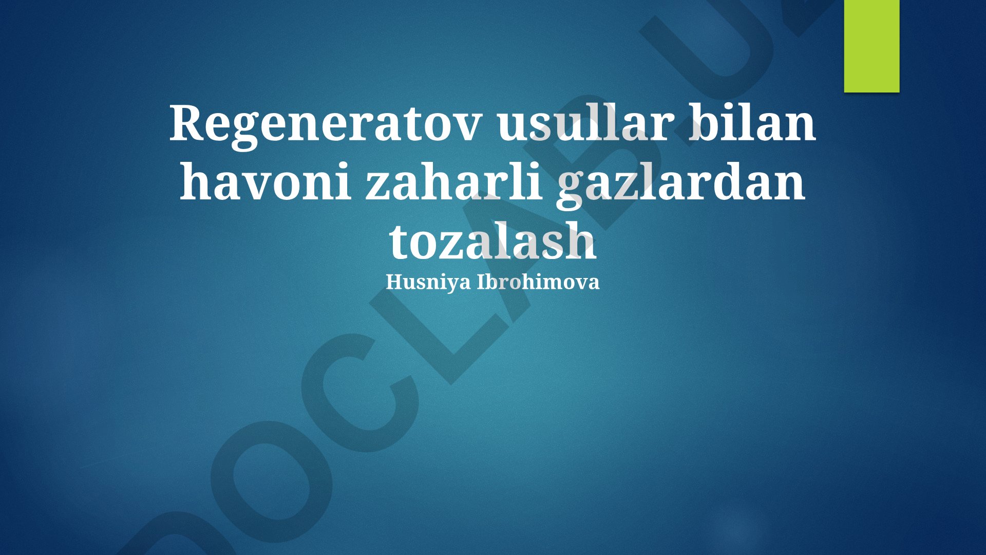 Regenerativ usullar bilan havoni zaharli gazlardan tozalash