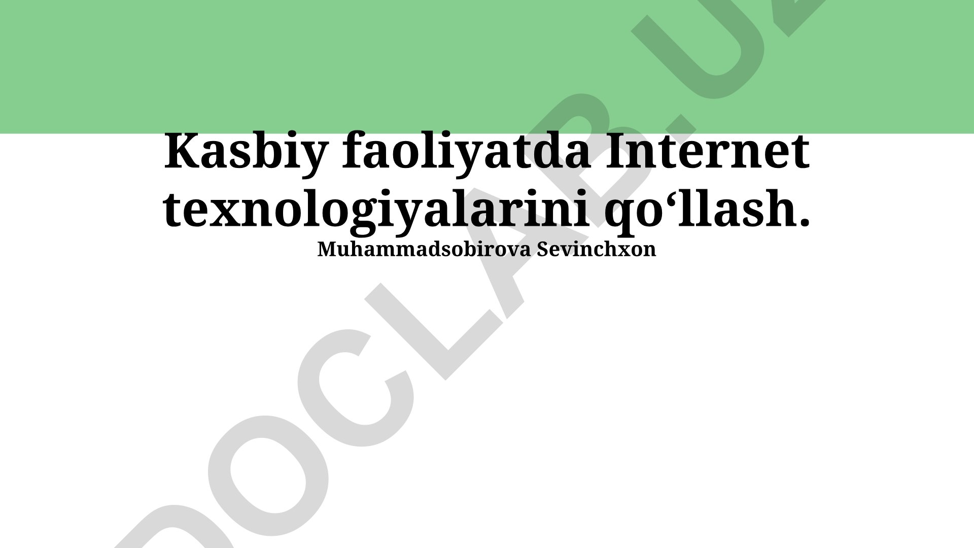 Kasbiy faoliyatda Internet texnologiyalarini qo'llash