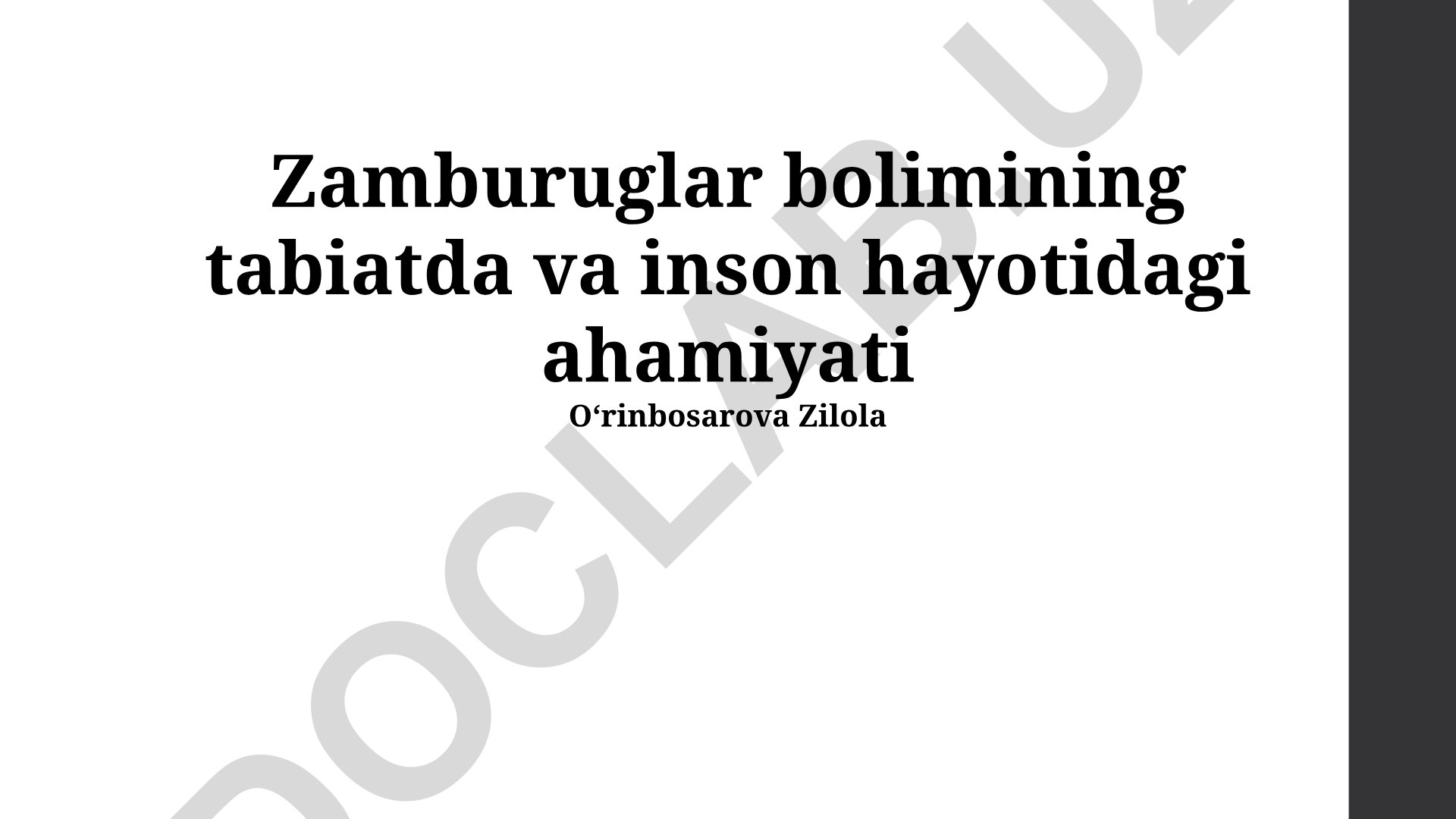 Zamburuglar bolimining tabiatda va inson hayotidagi ahamiyati