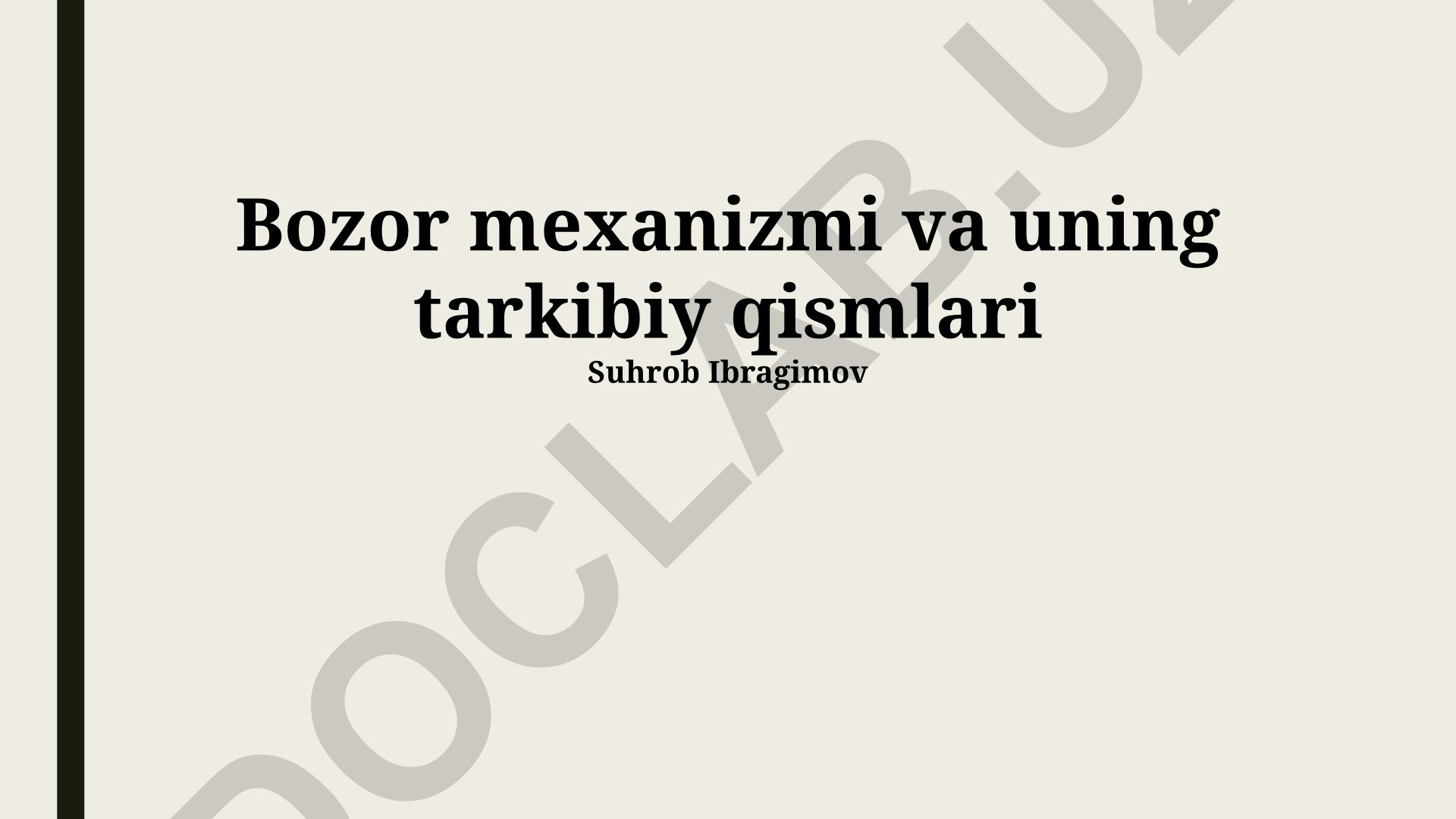 Bozor mexanizmi va uning tarkibiy qismlari