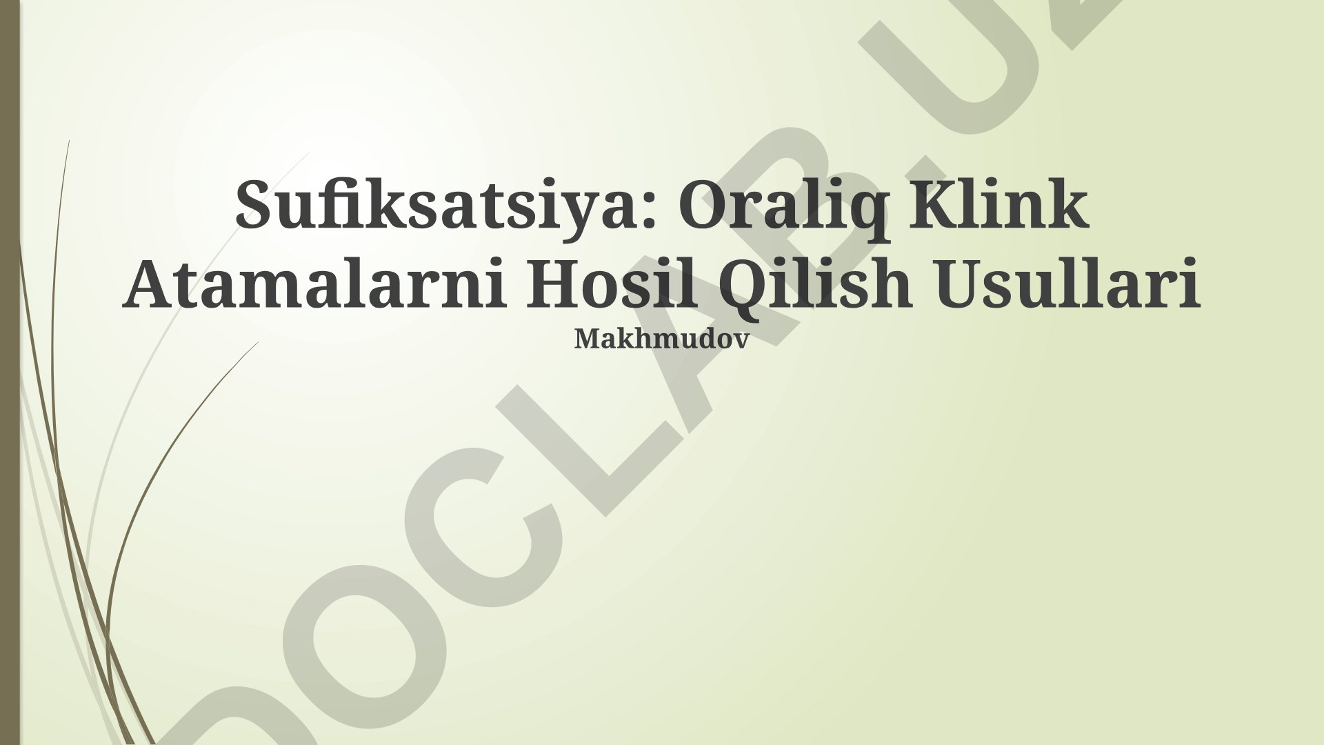 Sufiksatsiya: Oraliq Klink Atamalarni Hosil Qilish Usullari