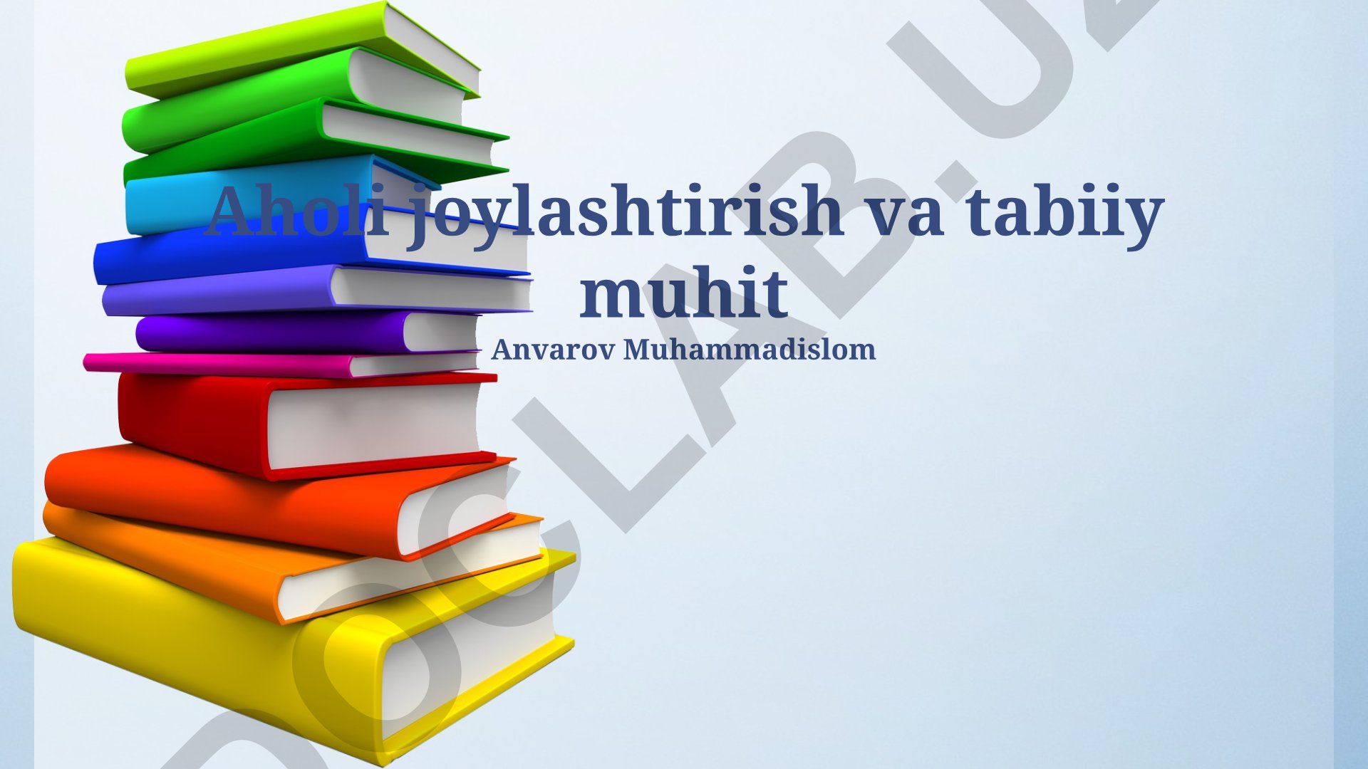 Aholi joylashtirish va tabiiy muhit o'rtasidagi bog'liqlik