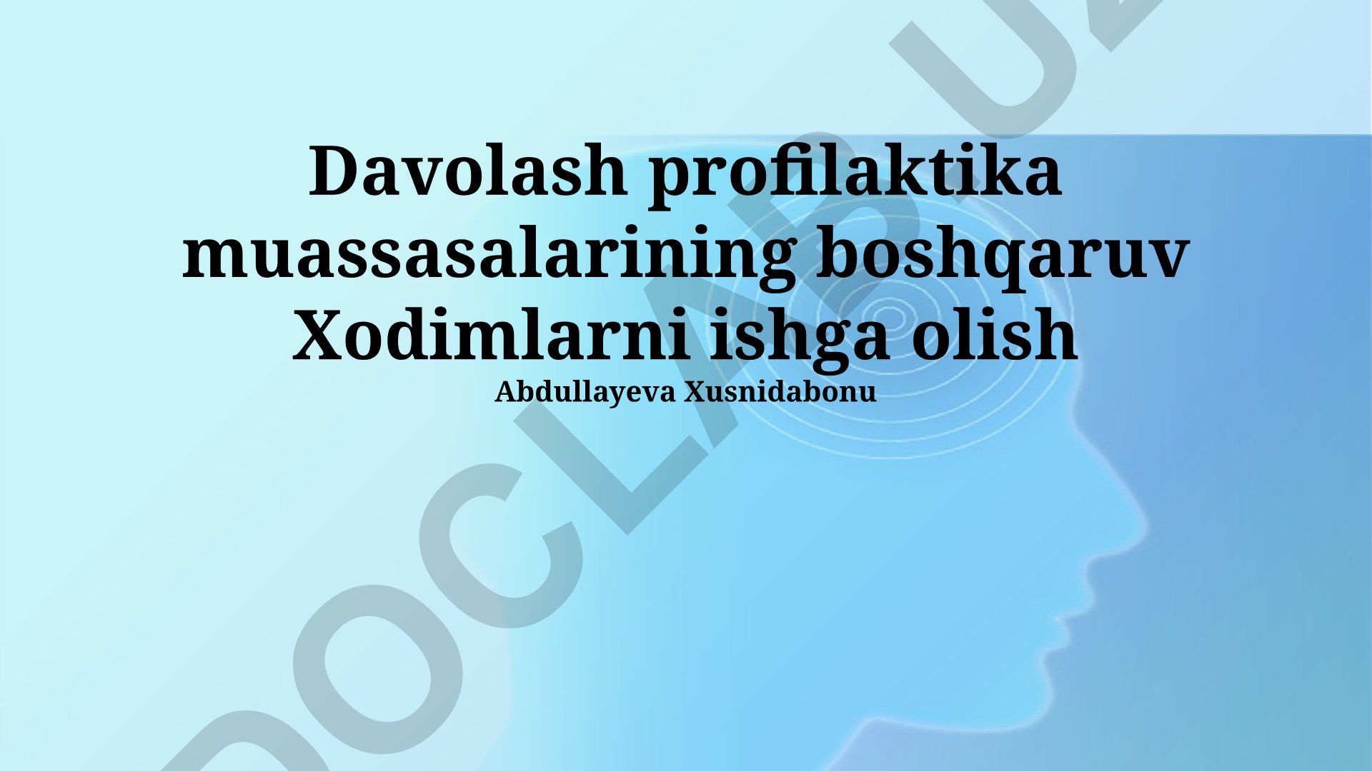 Sog'liqni saqlash muassasalariga rahbarlarni jalb qilish va integratsiya strategiyalari