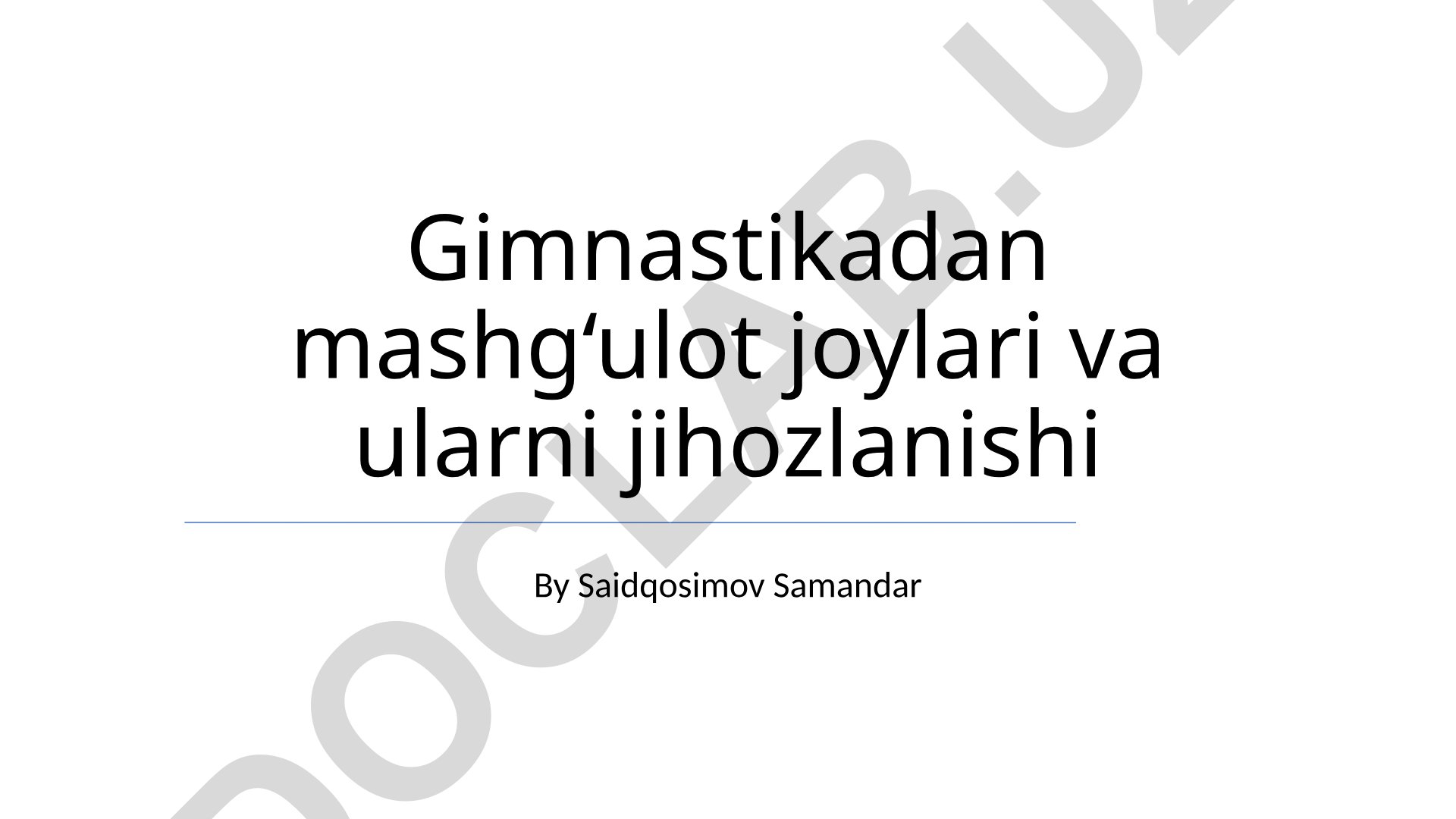 Gimnastikadan mashg‘ulot joylari va ularni jihozlanishi
