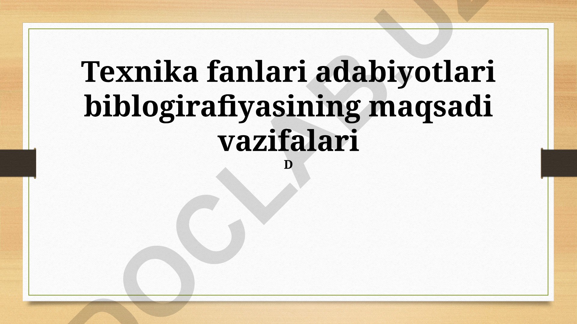 Texnika fanlari adabiyotining bibliografiyasi