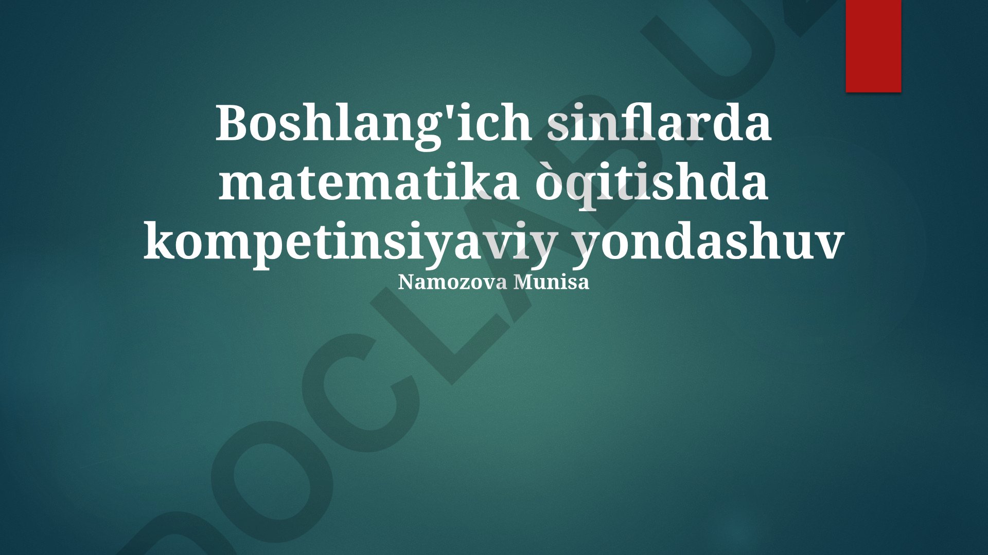 Boshlang'ich sinflarda matematika o'qitishda kompetensiyaviy yondashuv