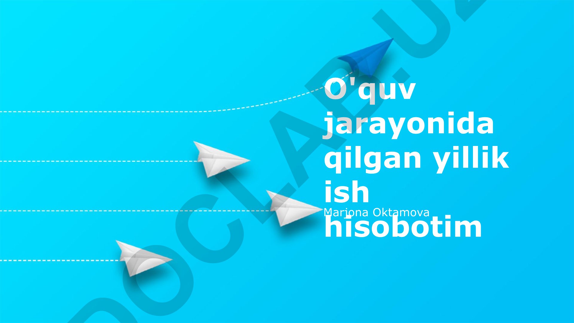 O'quv jarayonida yillik ish hisoboti va kelgusidagi rejalar