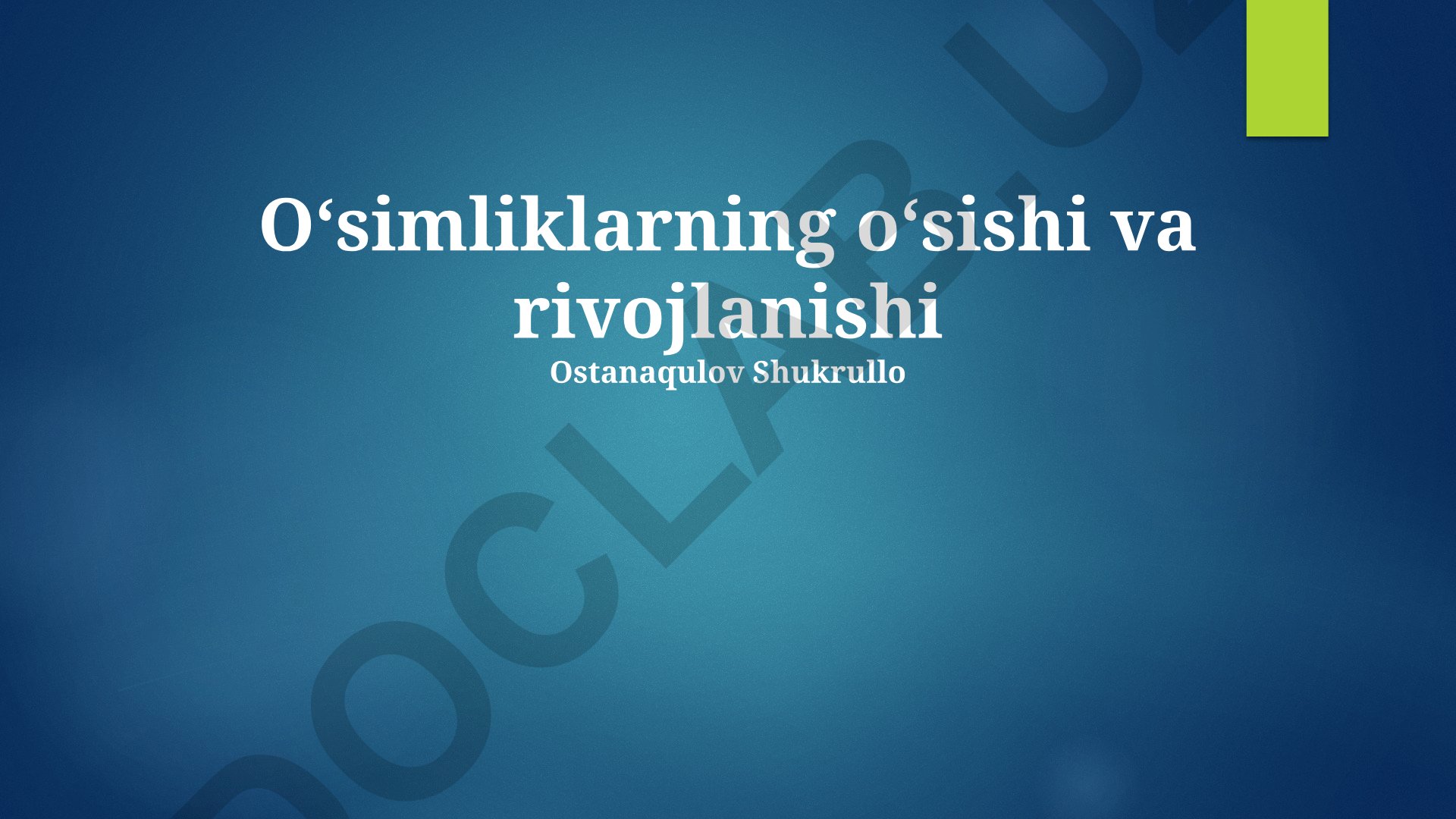Oʻsimliklarning oʻsishi va rivojlanishi