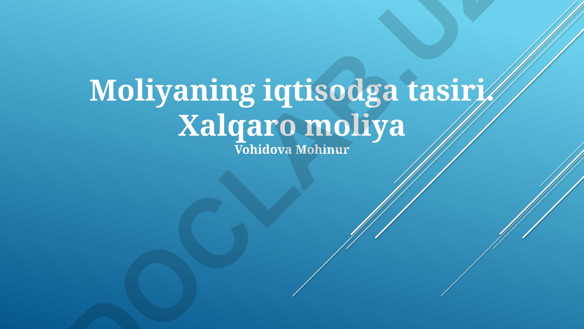 Moliyaning iqtisodga tasiri va xalqaro moliya tizimlari