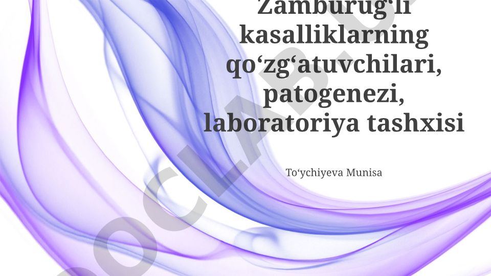 Zamburugʻli kasalliklarning qoʻzgʻatuvchilari, patogenezi va laboratoriya tashxisi