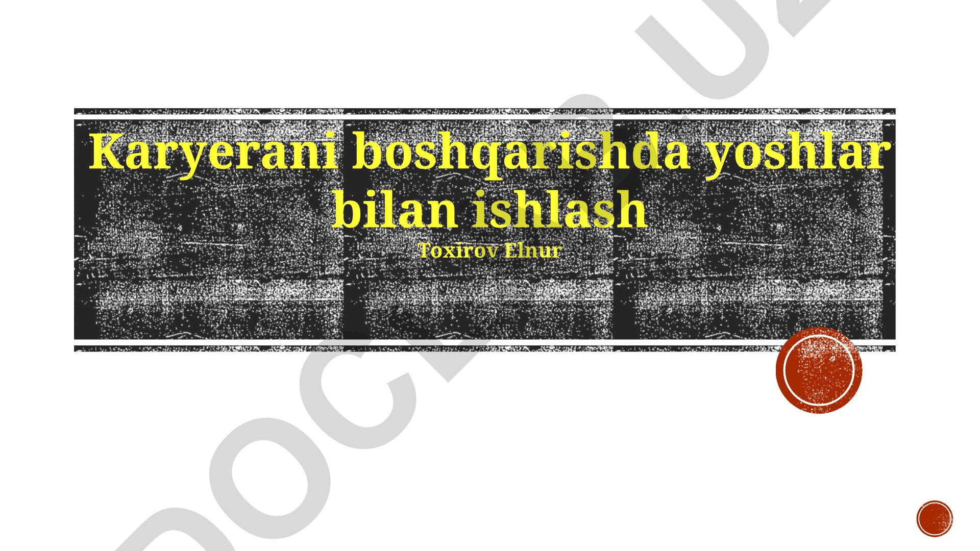Karyerani boshqarishda yoshlar bilan ishlash