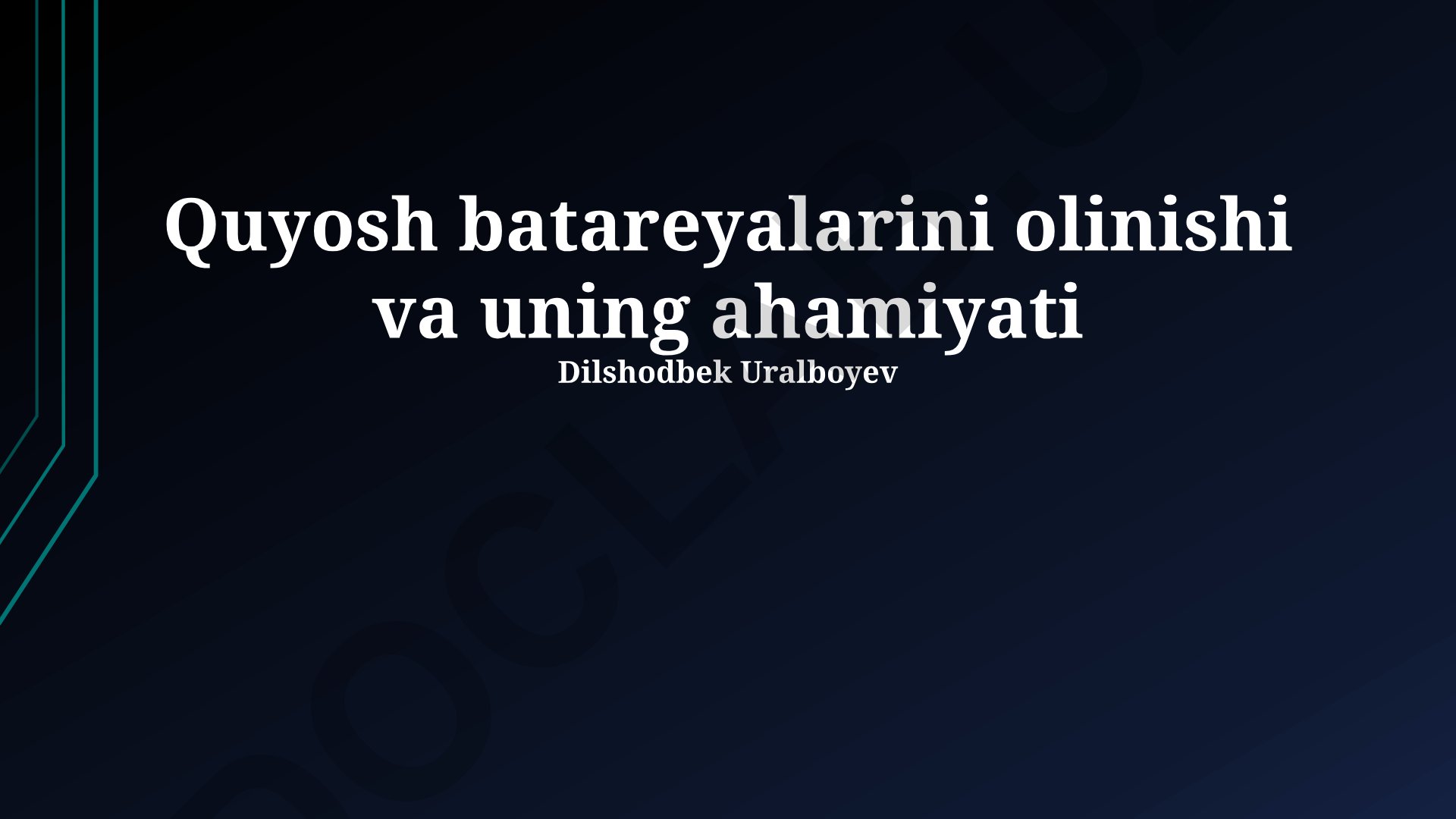 Quyosh batareyalarini olinishi va uning ahamiyati