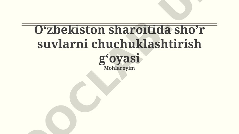 O'zbekistonda sho'r suvni chuchuklashtirish: Zarurat, texnologiyalar va loyihalar