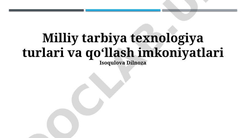Milliy tarbiya texnologiya turlari va qo‘llash imkoniyatlari