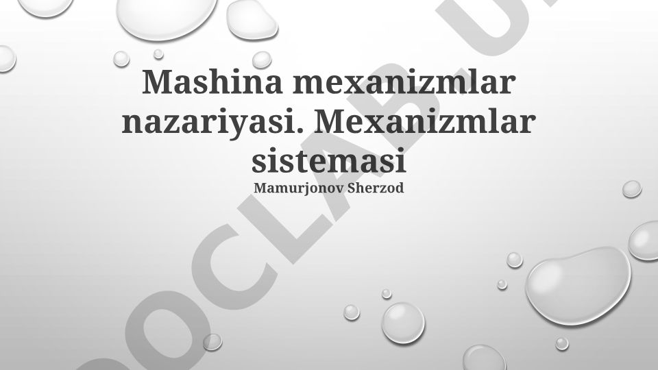 Mashina mexanizmlar nazariyasi va mexanizmlar sistemasi