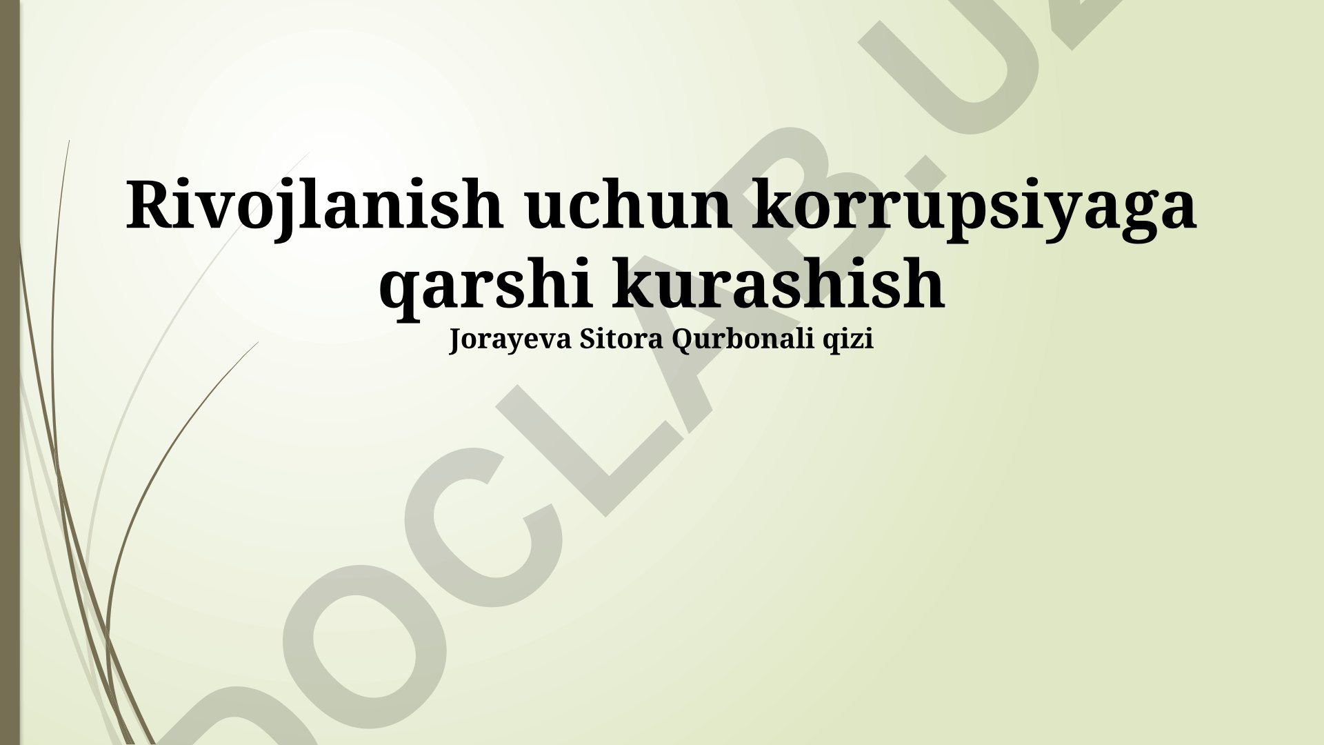 Korrupsiyaga qarshi kurash: Taraqqiyot uchun asos