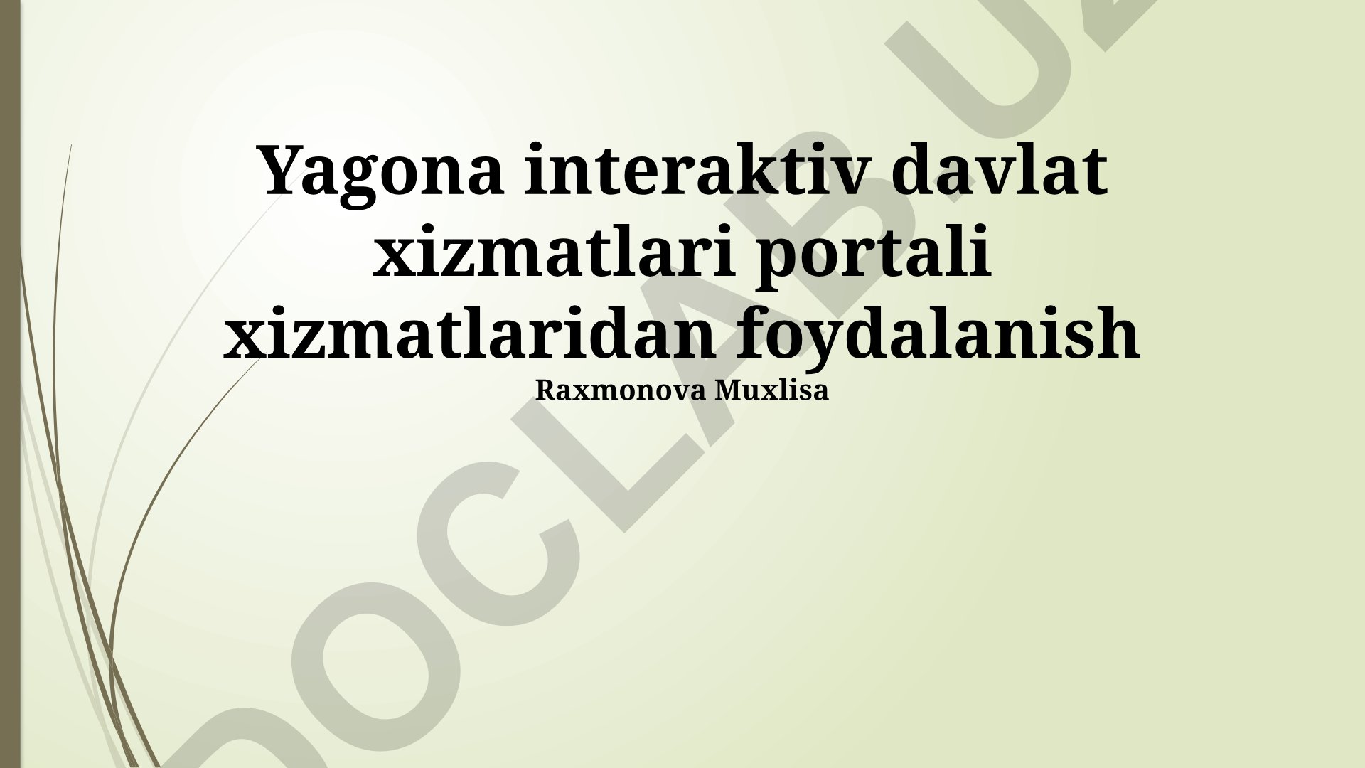 Yagona interaktiv davlat xizmatlari portali xizmatlaridan foydalanish