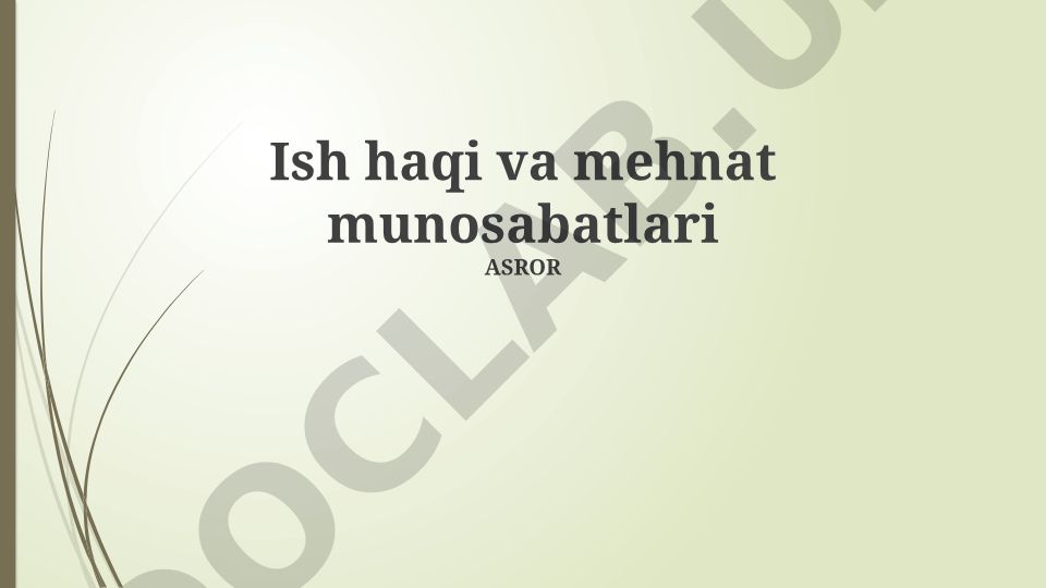 Ish haqi va mehnat munosabatlari