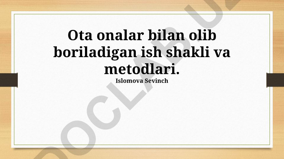 Qari ota-onalar bilan ishlash shakllari va metodlari