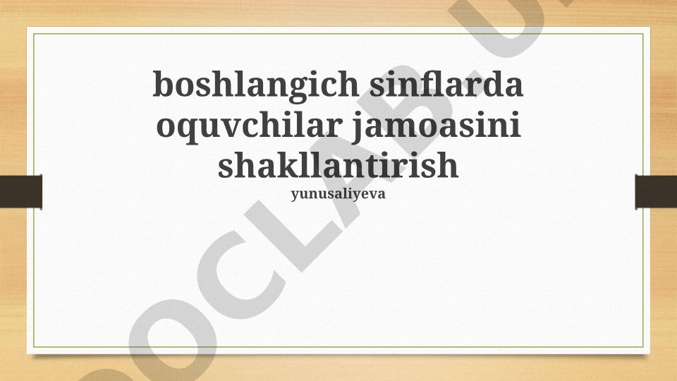 Boshlang'ich sinflarda o'quvchilar jamoasini shakllantirish
