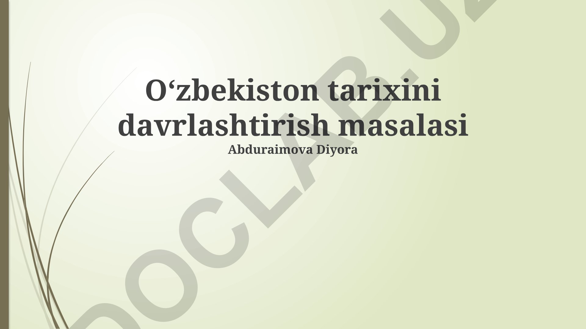 Oʻzbekiston tarixini davrlashtirish masalasi