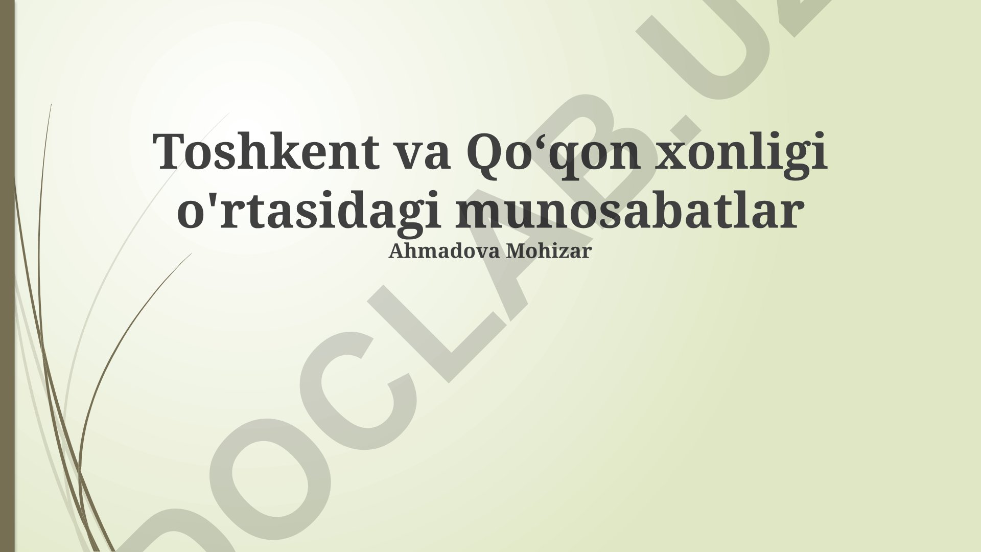 Toshkent va Qo‘qon xonligi o'rtasidagi munosabatlar