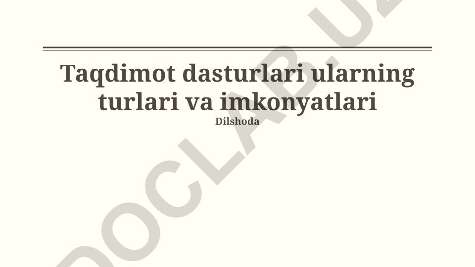 Taqdimot dasturlari turlari va imkoniyatlari