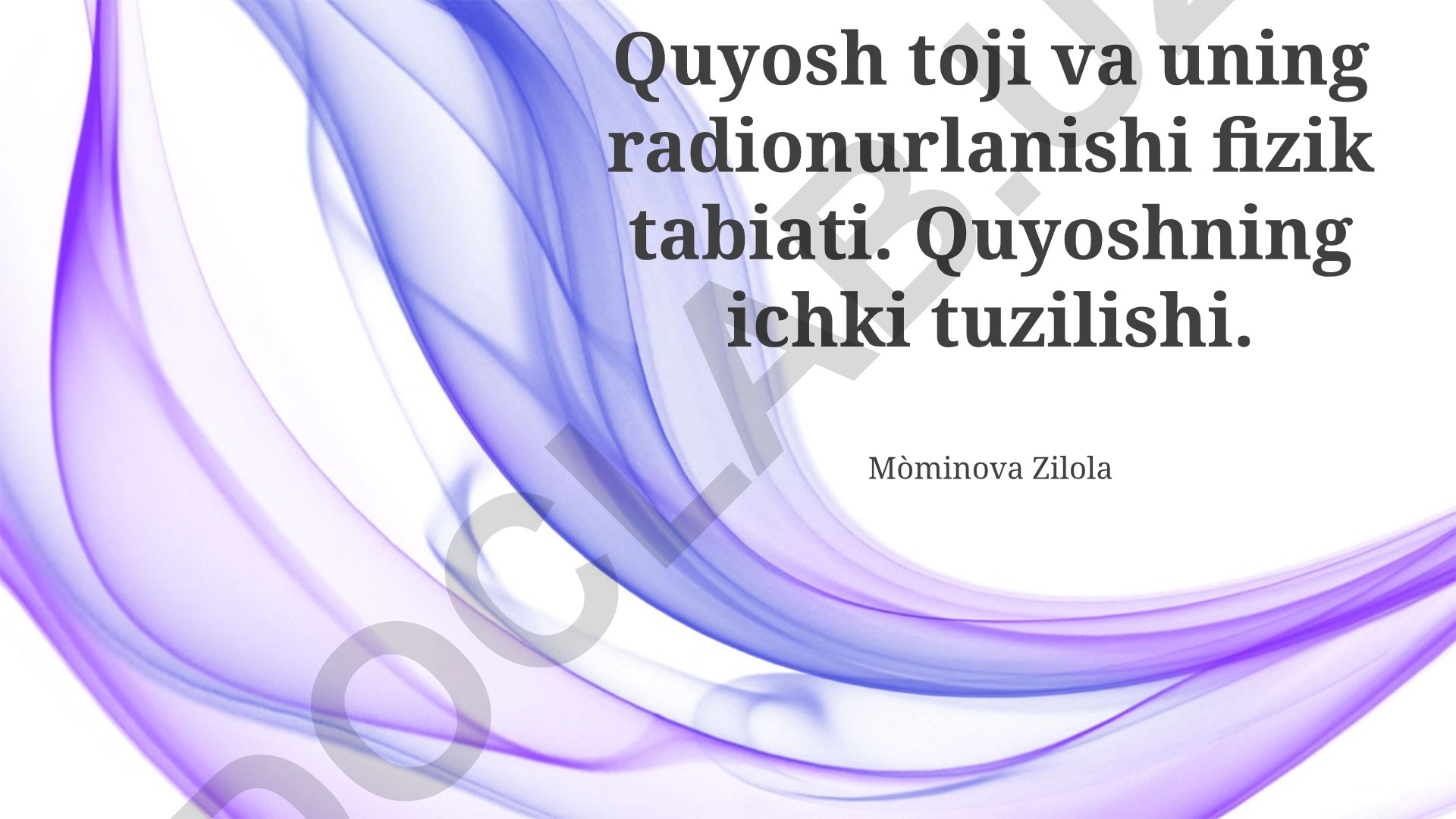 Quyosh toji va uning radionurlanishi fizik tabiati