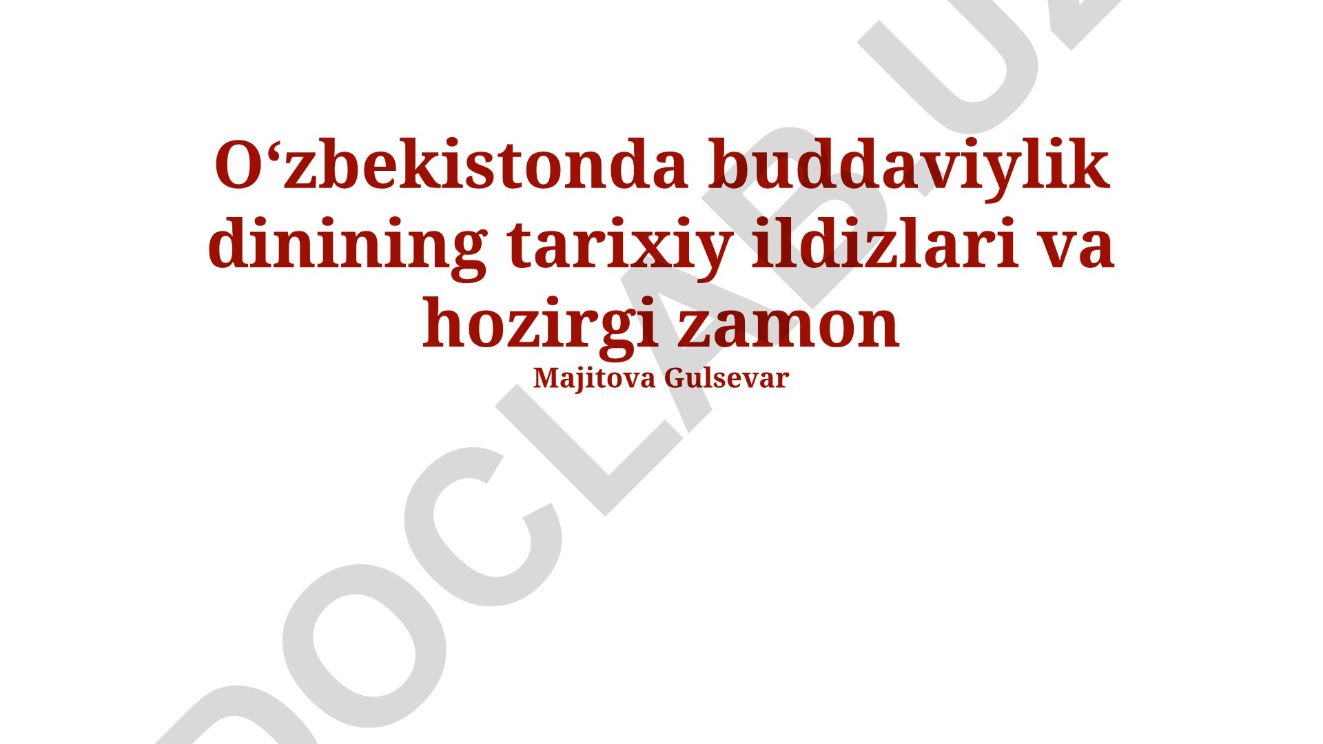 Oʻzbekistonda buddaviylik dinining tarixiy ildizlari va hozirgi zamon