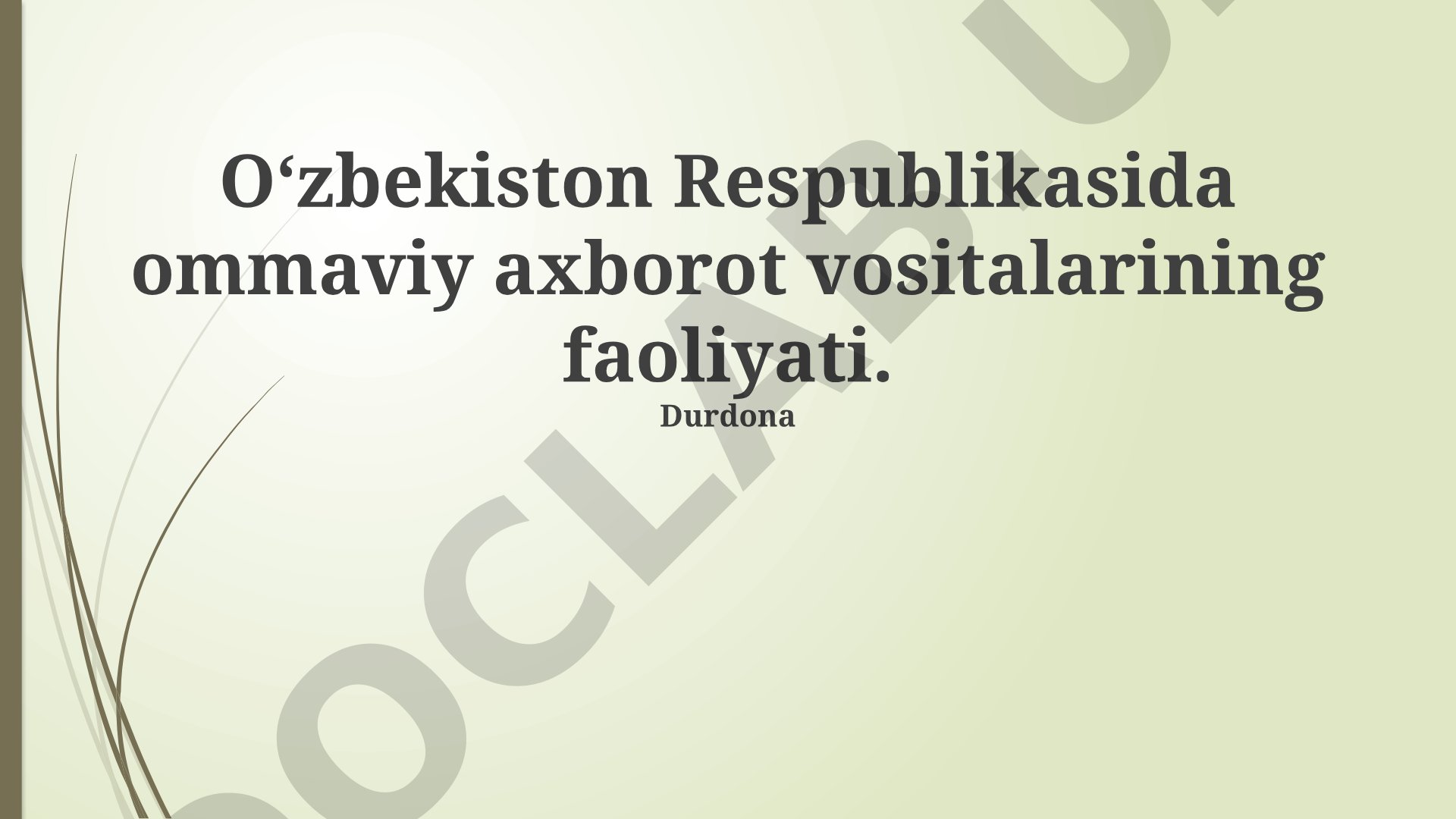 O‘zbekiston Respublikasida ommaviy axborot vositalarining faoliyati