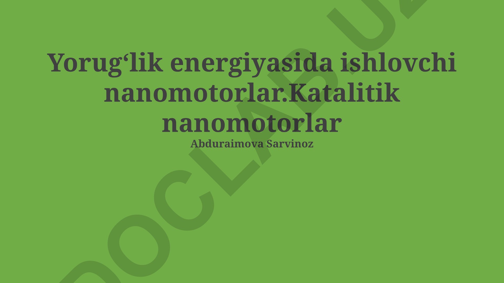 Yorugʻlik energiyasida ishlovchi nanomotorlar