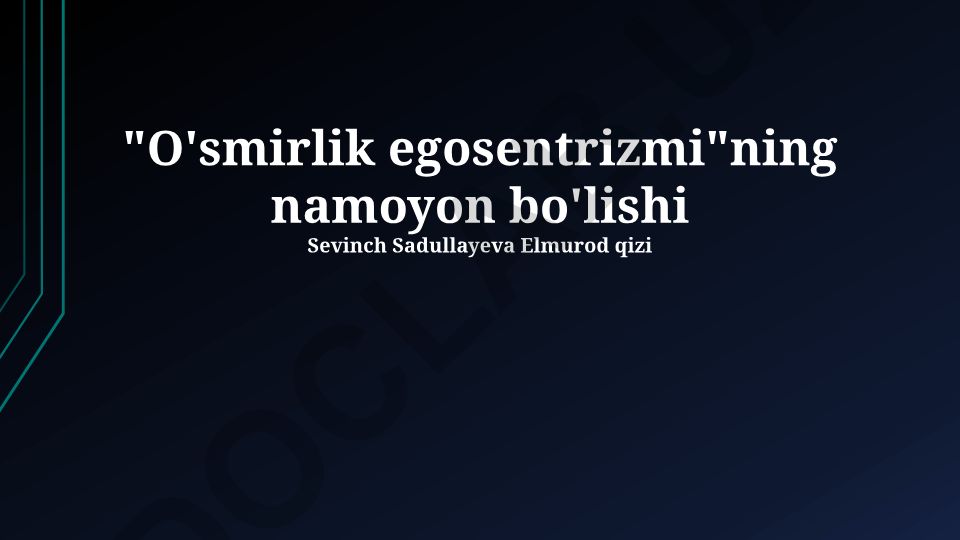 O'smirlik egosentrizmi va o'zlikka bo'lgan haddan tashqari mehr