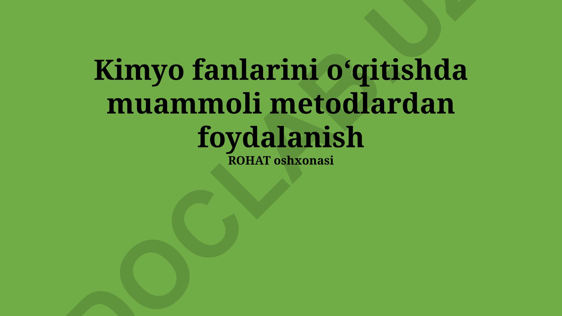 Kimyo fanlarini o'qitishda muammoli metodlardan foydalanish