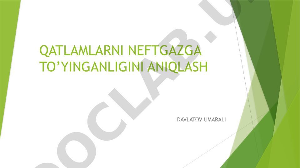 Qatlamlarning neft-gazga to'yinganligini aniqlash