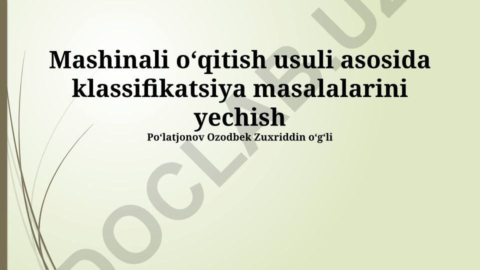 Mashinali o'qitish usuli asosida klassifikatsiya masalalarini yechish