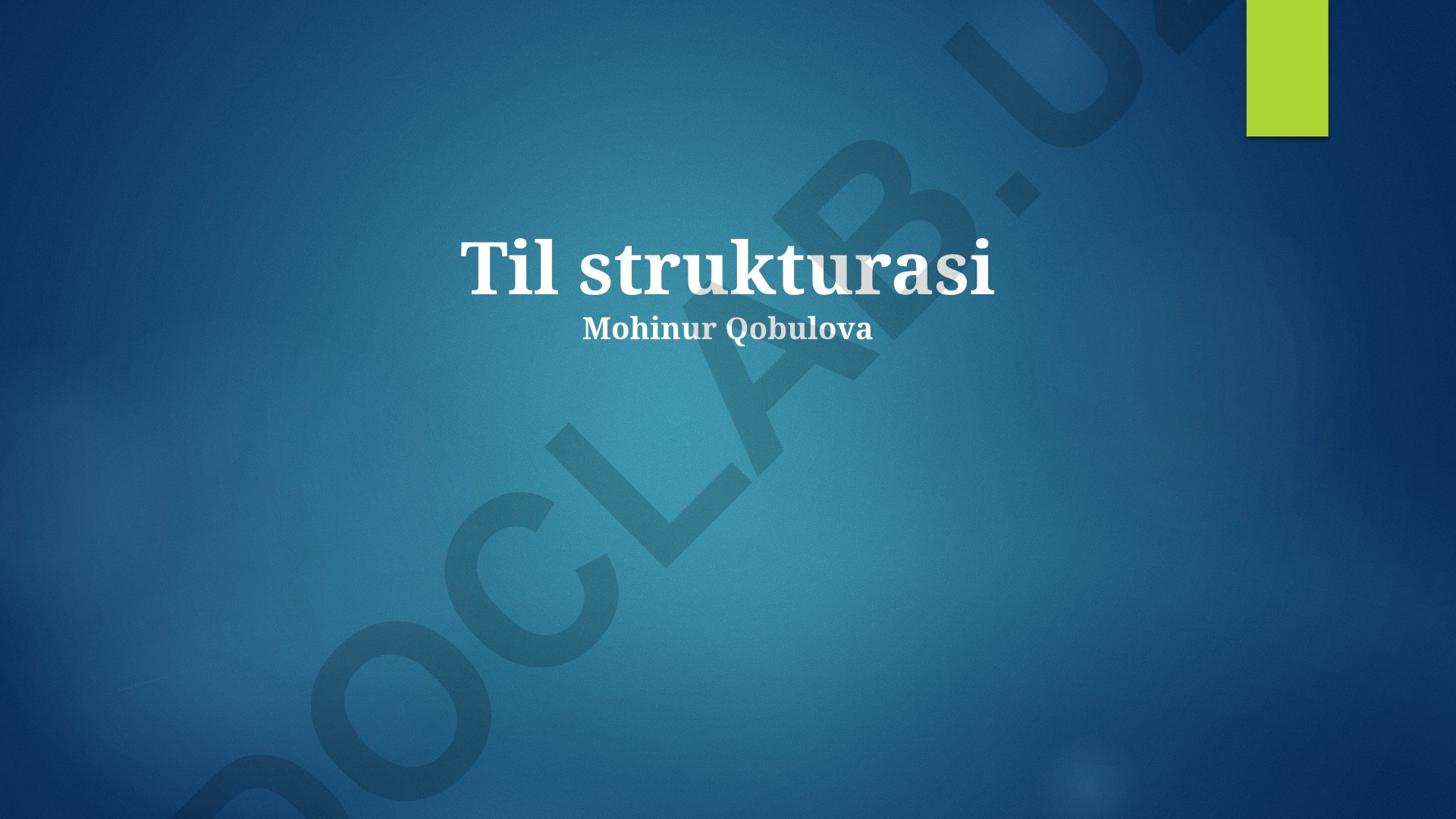 Til strukturasi va tuzilishning roli