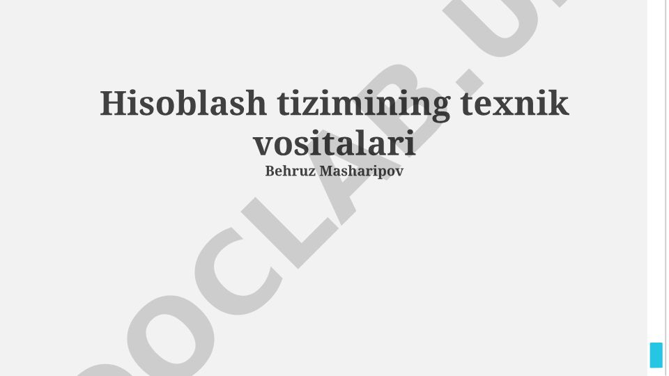 Hisoblash tizimlarining texnik vositalari