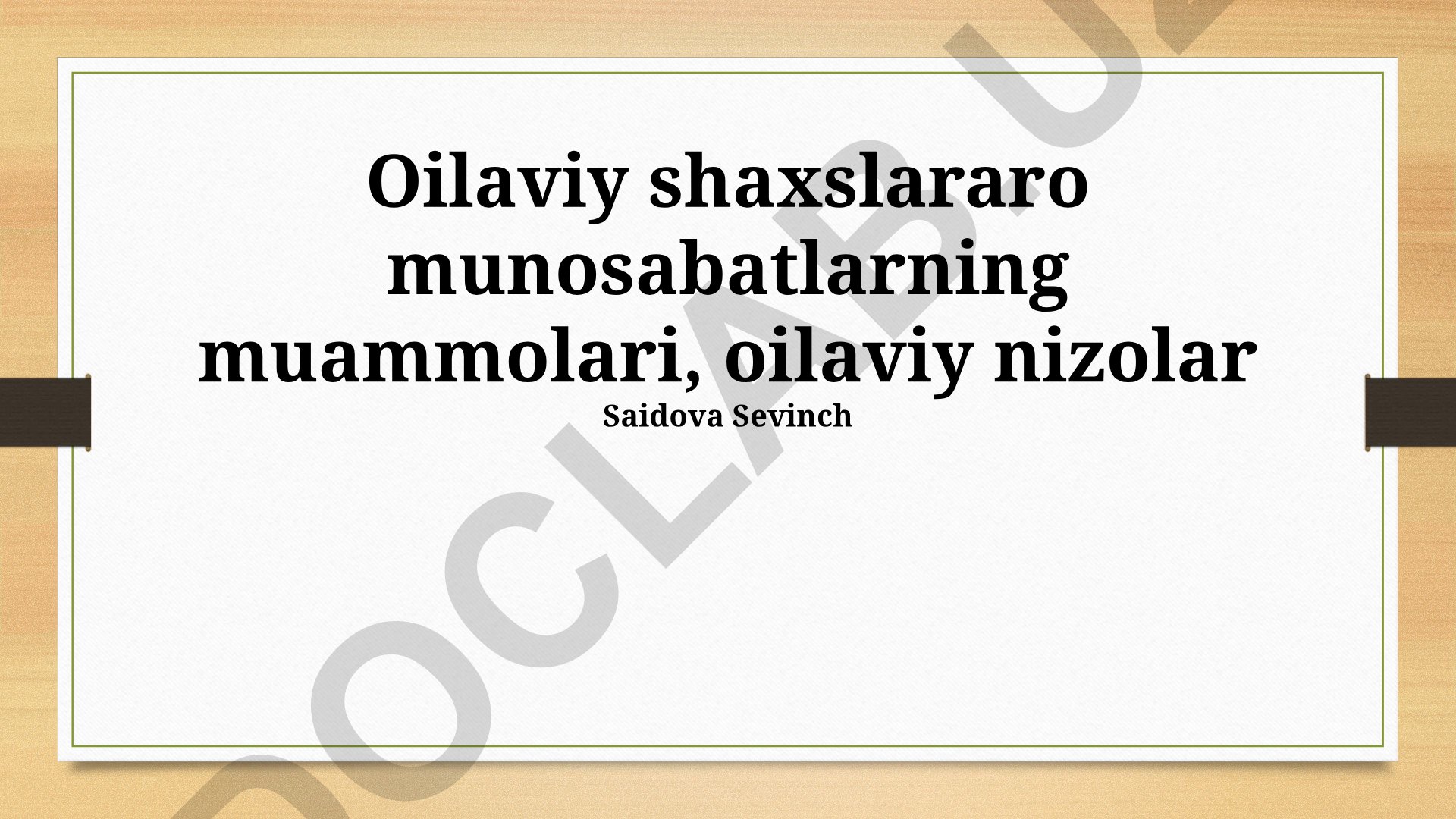 Oilaviy shaxslararo munosabatlarning muammolari va nizolar