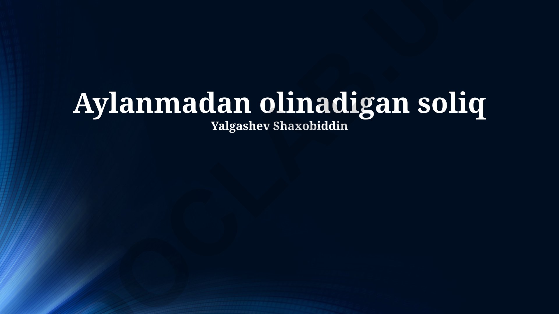 Aylanmadan olinadigan soliq va soliq tizimi tamoyillari
