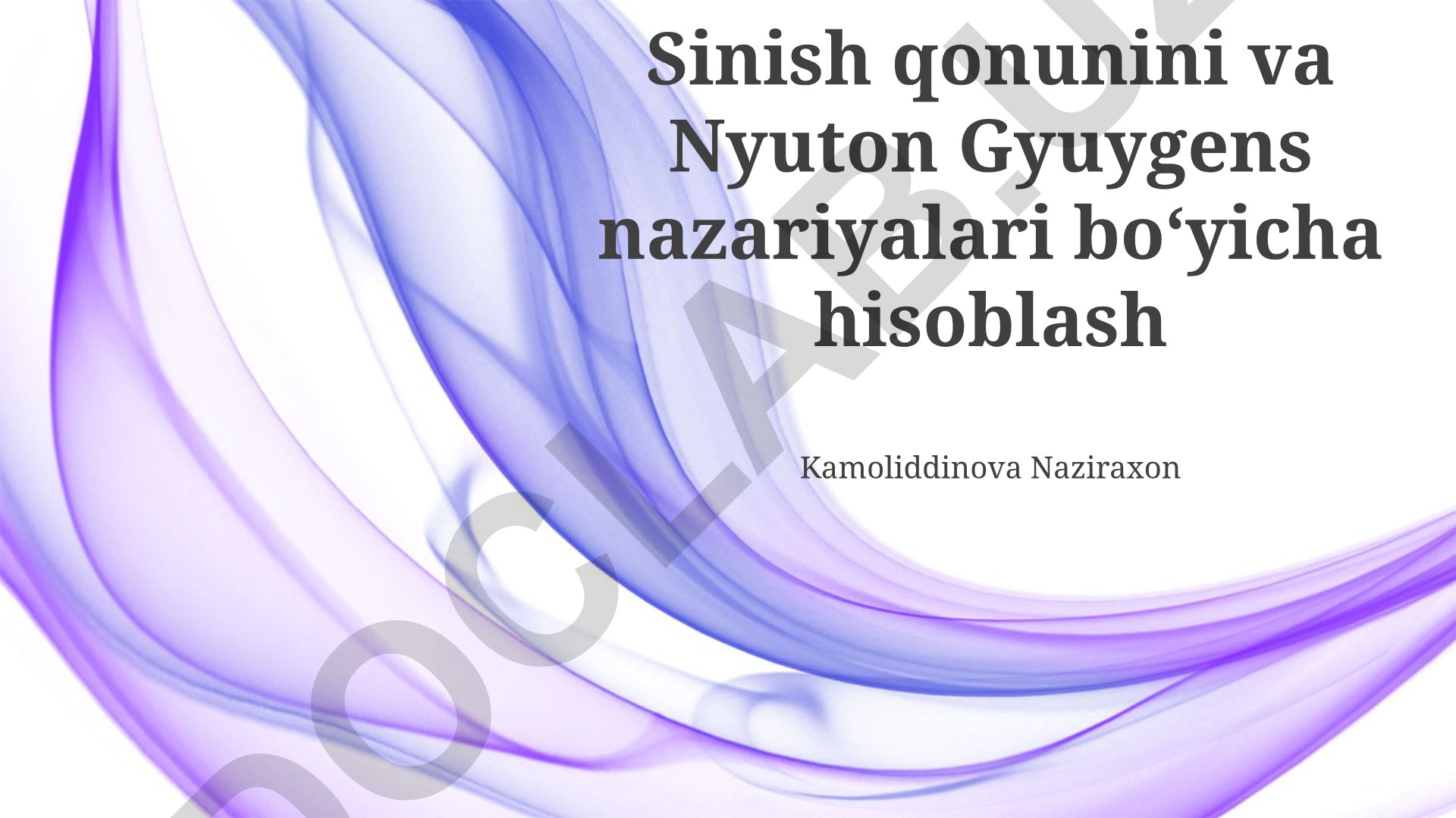 Nur sinishi hodisasi va Nyuton-Gyuygens nazariyalari