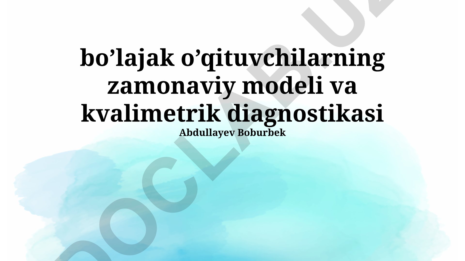 Bo'lajak o'qituvchilarning zamonaviy modeli va kvalimetrik diagnostikasi