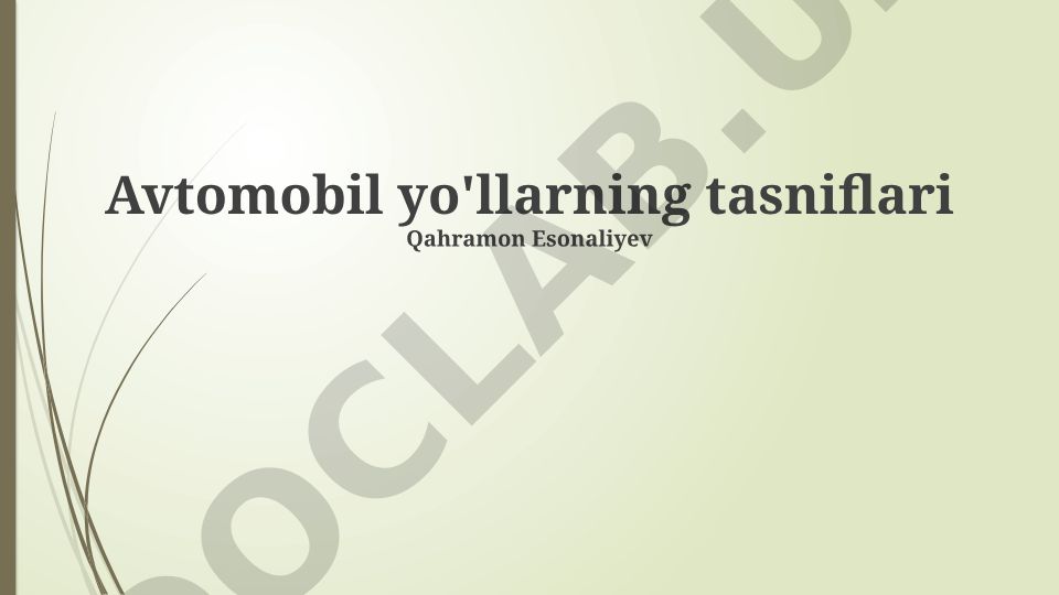 Avtomobil yo'llarning tasniflari