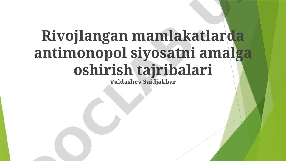 Rivojlangan mamlakatlarda antimonopol siyosatni amalga oshirish tajribalari