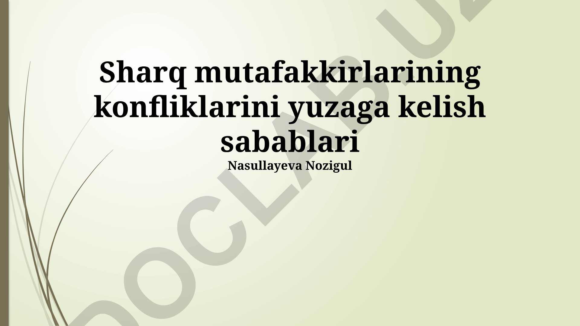 Sharq mutafakkirlarining konfliklarini yuzaga kelish sabablari