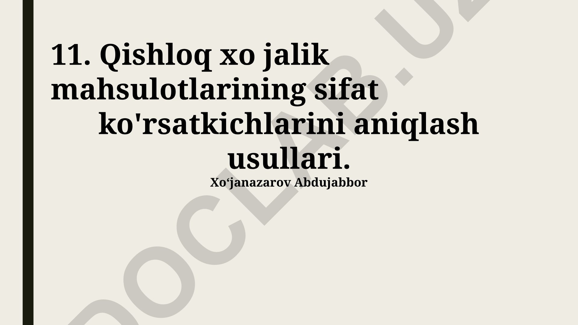 Qishloq xo'jalik mahsulotlarining sifat ko'rsatkichlarini aniqlash usullari