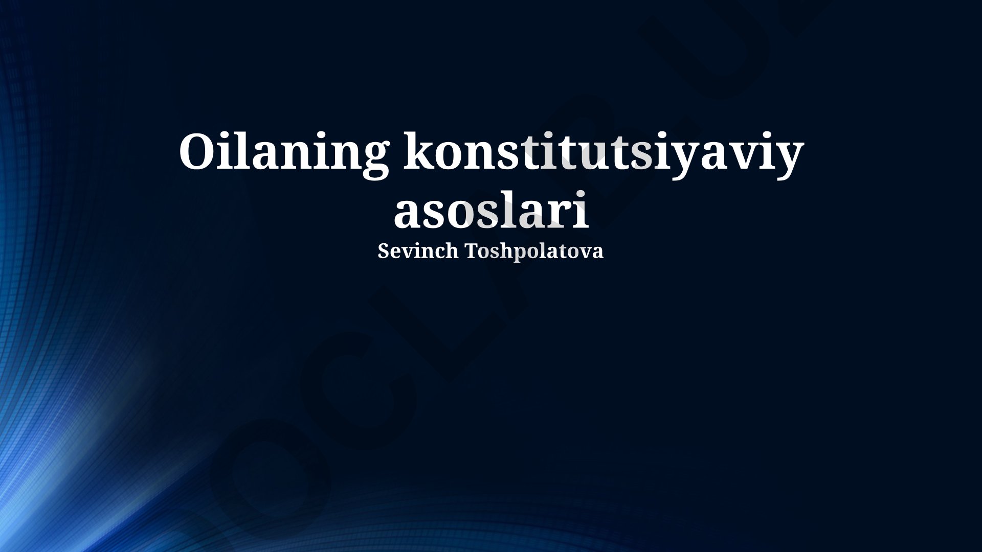 Oilaning konstitutsiyaviy asoslari va zamonaviy muammolari