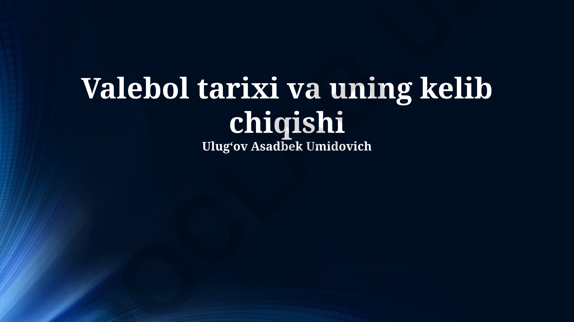 Voleybol tarixi va uning kelib chiqishi