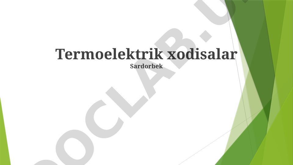 Termoelektrik hodisalar va ularning qo'llanilishi